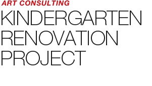 ART COUNSULTING - KINDERGARTEN RENOVATION PROJECT